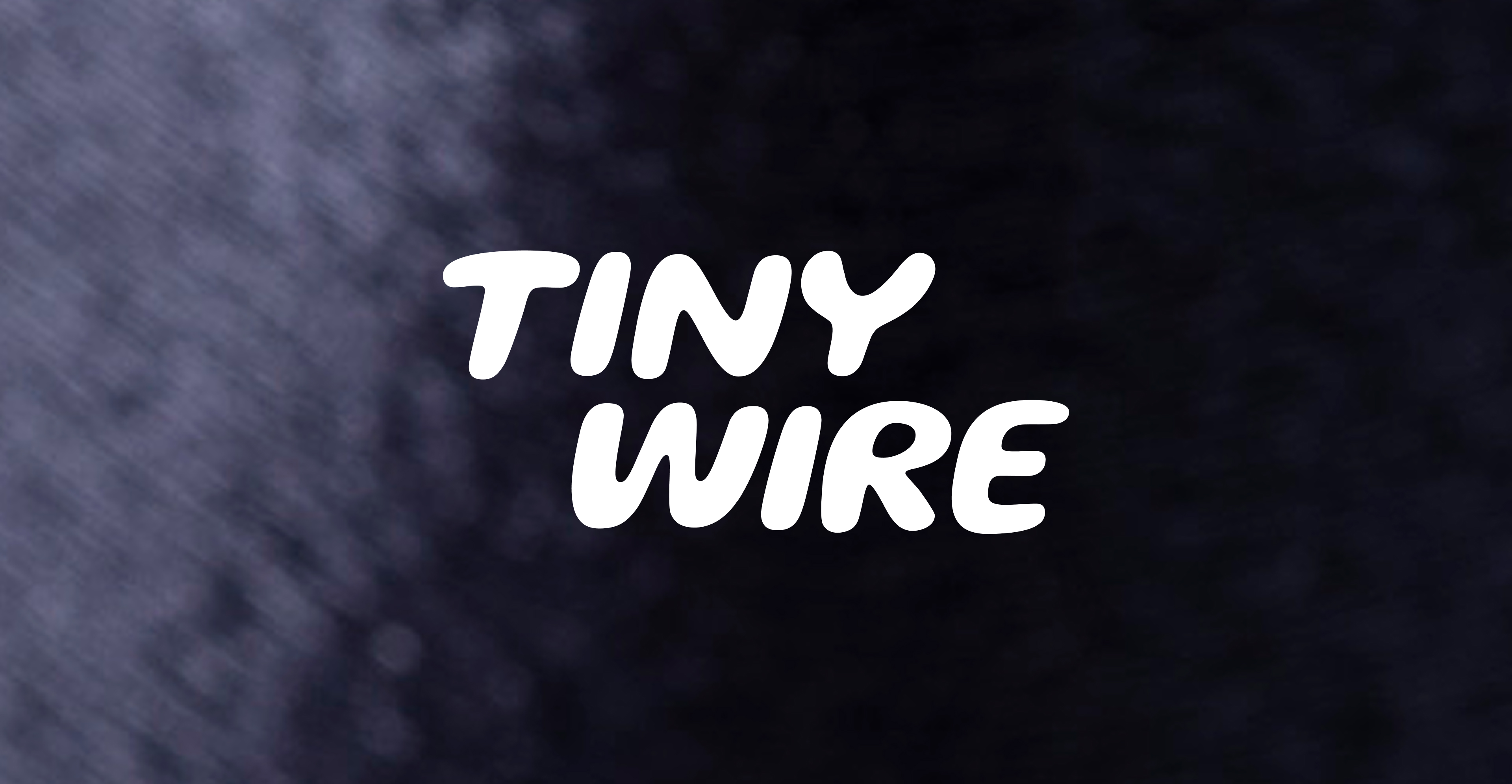 TinyWire