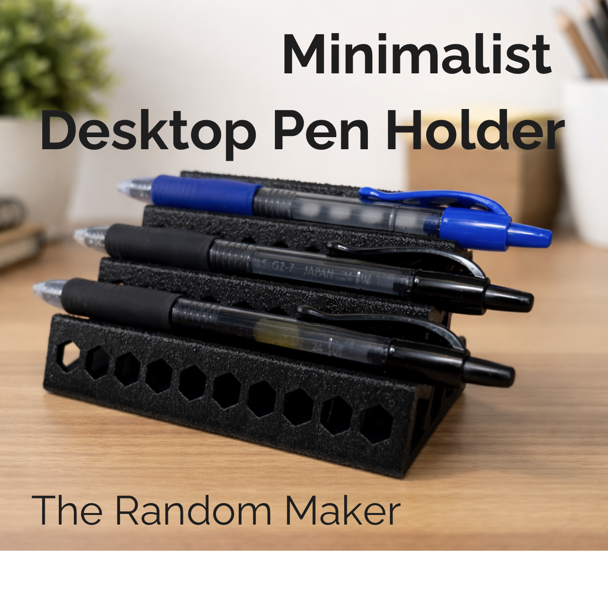 Minimalist Desktop Pen Holder 